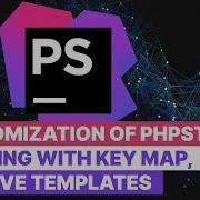 Customization Of PHPstorm For Work With Laravel Working With Key Map File Live Templates