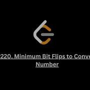 Leetcode 2220 Minimum Bit Flips To Convert Number Daily Problem 11 Sept 2024