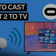 Как транслировать Oculus Quest 2 на телевизор