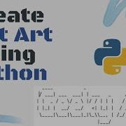Create Font Art Using Python ASCII Art Python Project