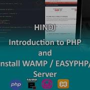 PHP In Hindi Introduction How To Install PHP Server WAMP EASYPHP XAMPP