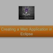 Eclipse IDE Creating A Web Application In Eclipse