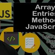 JavaScript Array Entries Method Example Of Array Entries Method