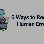 6 Ways To Reduce Human Errors Human Error Prevention Reduce GMP Errors