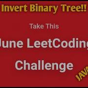 Leetcode June Challenge 1 30 Invert Binary Tree Java 0ms