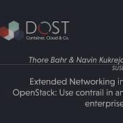 DOST 2019 Extended Networking In OpenStack Use Contrail In An Enterprise