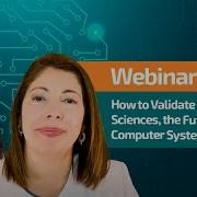 Webinar How To Validate AI ML In Life Sciences The Future Of Computer System Validation
