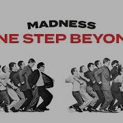 Madness One Step Beyond Official Audio