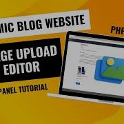 Add Image Upload To Blog Post Editor PHP Admin Panel Tutorial By TheCodeStreak