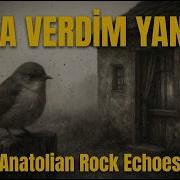 Taşa Verdim Yanımı Epic Anatolian Psychedelic Rock Cover Anatolian Rock Echoes