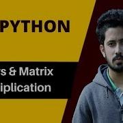 Arrays In Python Matrix Multiplication In Python Python Bangla Tutorial For Beginners