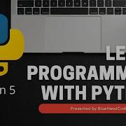 Learn Programming With Python Lesson 5