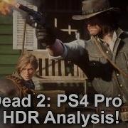 Red Dead Redemption 2 PS4 Pro Xbox One X 1080p Fake HDR Analysis