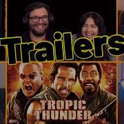 The Trailers Opening Of Tropic Thunder 2008 Realtime First Time Movie Reactions