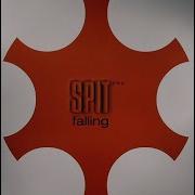 Spit Falling Radio Edit