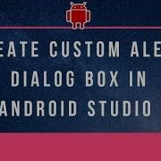 How To Create Custom Alert Dialog Box In Android Studio Step By Step