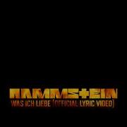 Rammstein Was Ich Liebe Official Lyric Video