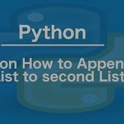 Python How To Append A List To Second List
