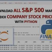 Download ALL S P 500 Market Index Company Stock Prices With Python