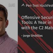 Offensive Security Tools A Year In Review With The C2 Matrix SANS Pen Test HackFest Summit 2020