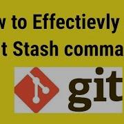 How To Use Git Stash Commands Effectively