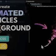 Create A Background Particles Cursor Using CSS And JS Css Javascript