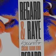 Regard RAYE Secrets Consoul Trainin Remix Audio