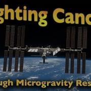 Fighting Cancer Through Microgravity Research
