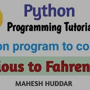 Python Program To Convert Temperature From Celsius To Fahrenheit By Mahesh Huddar