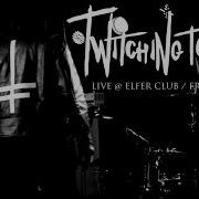 Twitching Tongues Live Elfer Club Frankfurt HD