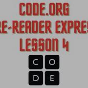 Code Org PRE READER EXPRESS Lesson 4