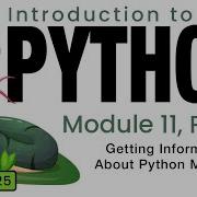 Python Spring 2025 Module 11 3 Getting Information About Python Modules