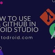 How To Use Git And GitHub In Android Studio