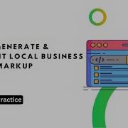 How To Generate And Implement Local Business Schema Advance Practices