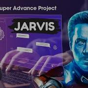 Advance Project 32 Powerful JARVIS Using Natural Language Processing Python
