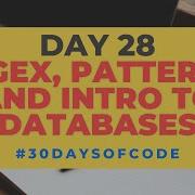 Regex Patterns And Intro To Databases 30 Days Of Code In Python Day 28