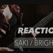 SAKI BRIGHTNESS REACTION Saki Guitar Guitarsolo Gitar