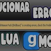 Solucionar Molesto Error Del LUA En GARRYS MOD