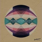 Parra For Cuva Fading Nights Feat Anna Naklab