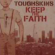 TOUGHSKINS KEEP THE FAITH USA 2013 FULL ALBUM STREET PUNK OI