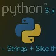 Belajar Python Versi Lama 3 Strings And Slice Them Up