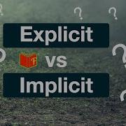 Explicit Vs Implicit