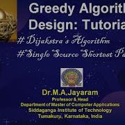 Greedy Algorithm Tutorial 3 Dijakstra S Algorithm Dr M A Jayaram