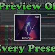 Euphoria Flex Plugin Every Preset Preview Listen Before You Buy Fl Studio