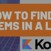 How To Find Items In A Kotlin List