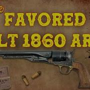 The Favored Colt 1860 Army