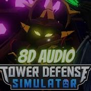 Totality Umbra S Theme Remix Tower Defense Simulator 8D Audio