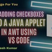 ADDING CHECKBOXES TO A JAVA APPLET IN AWT USING VS CODE