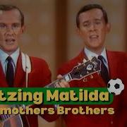 Waltzing Matilda The Smothers Brothers The Smothers Brothers Comedy Hour