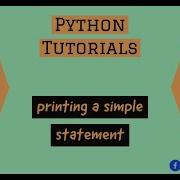 PYTHON Part 1 Print Statement In Python How To Print A Simple Statement In Python